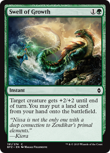 Swell of Growth
 Target creature gets +2/+2 until end of turn. You may put a land card from your hand onto the battlefield.